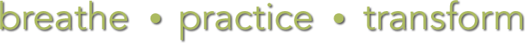 Breathe Practice Transform
